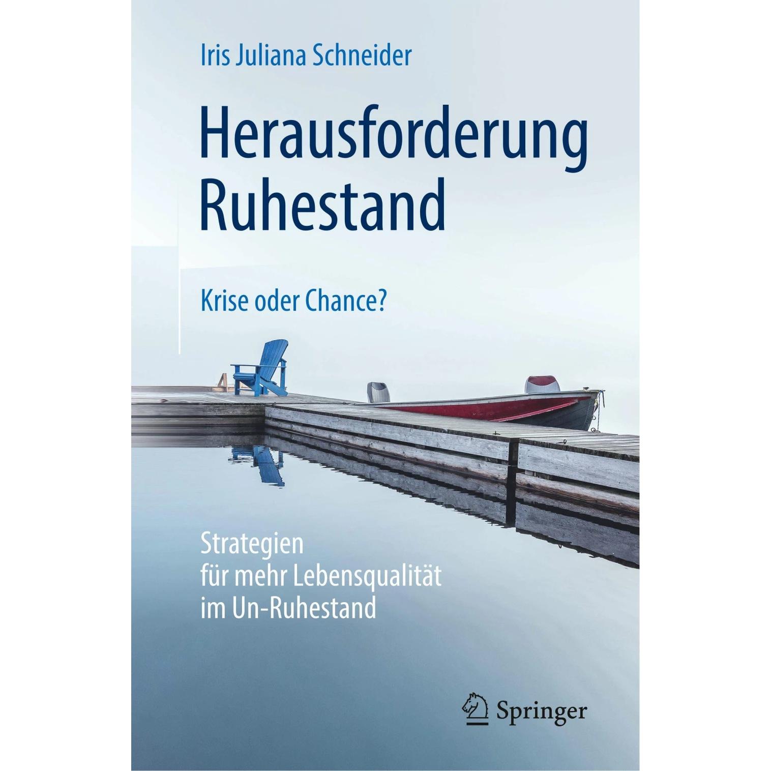 Herausforderung Ruhestand Krise oder Chance?, Fachbücher von Iris Juliana Schneider