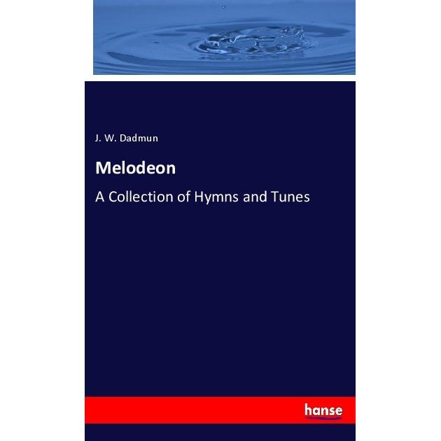 Melodeon, Fachbücher von J. W. Dadmun