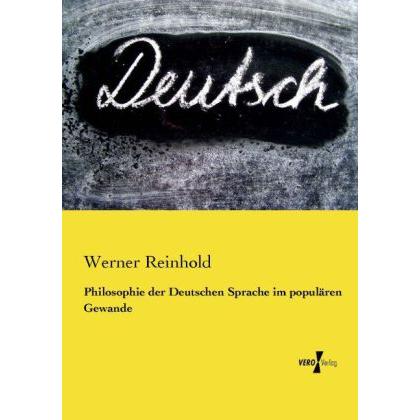 Philosophie der Deutschen Sprache im populären Gewande, Fachbücher von Werner Reinhold