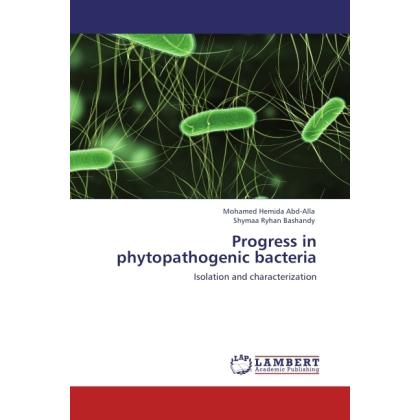 Progress in phytopathogenic bacteria, Fachbücher von Mohamed Hemida Abd-Alla, Shymaa Ryhan Bashandy
