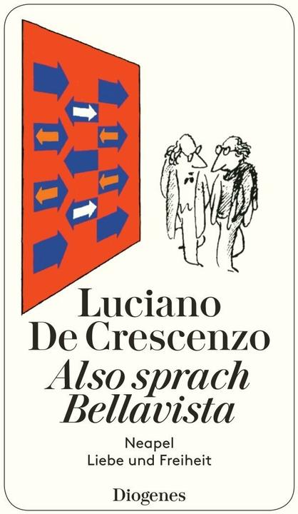Produktbild Also sprach Bellavista (Deutsch, Linde Birk, Luciano De Crescenzo, 2014)