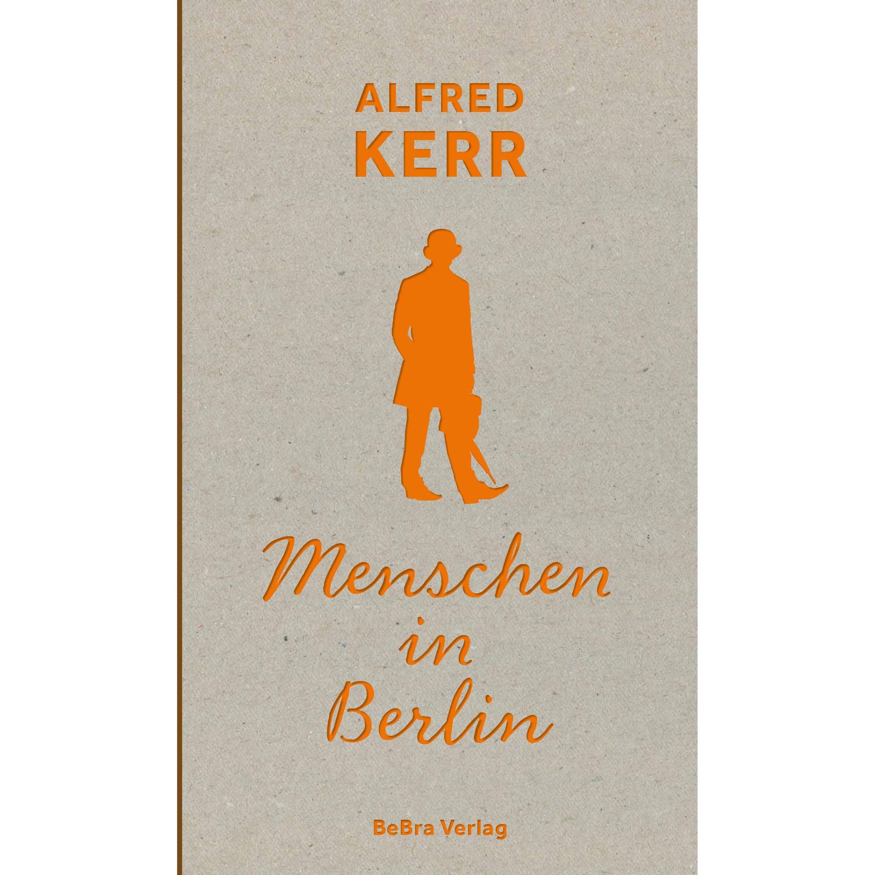 Menschen in, Belletristik von Alfred Kerr