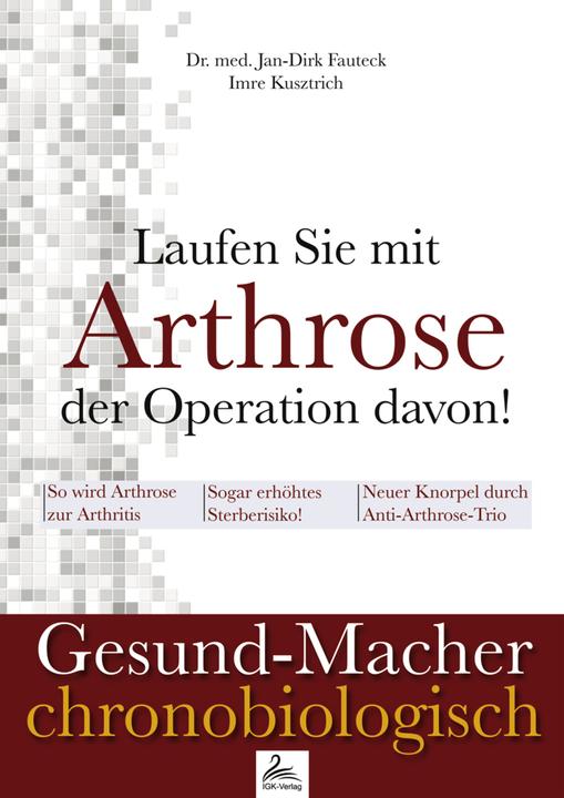 Produktbild Laufen Sie mit Arthrose der Operation davon! (Deutsch, Jan-Dirk, Kusztrich Fauteck, 2016)