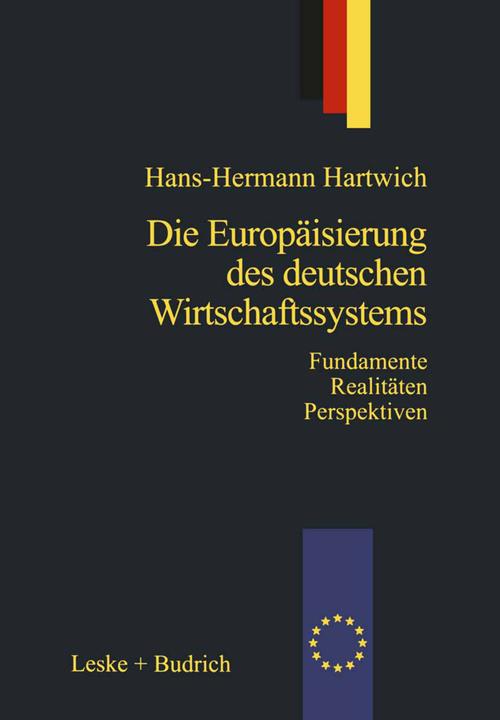 Produktbild Die Europäisierung des deutschen Wirtschaftssystems (Deutsch, Hans-Herman Hartwich, 2012)