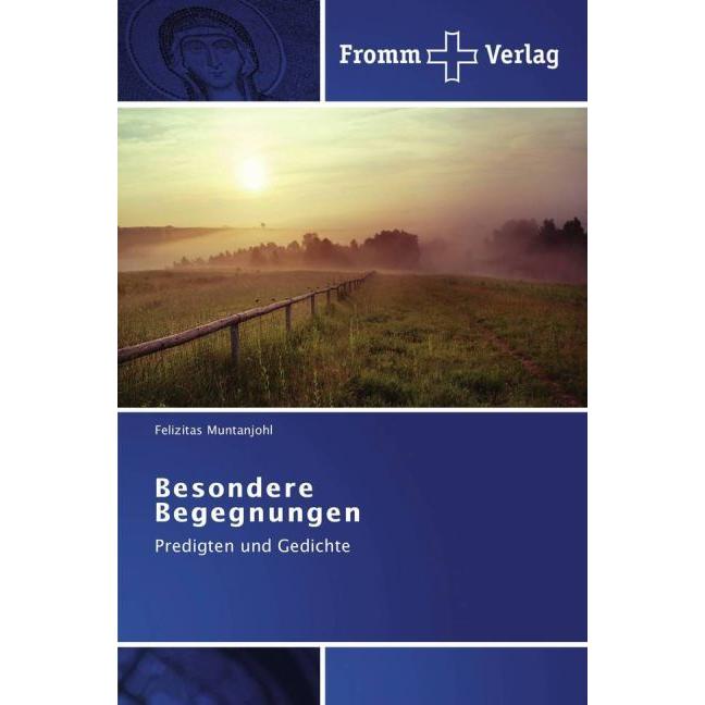 Besondere Begegnungen, Fachbücher von Felizitas Muntanjohl