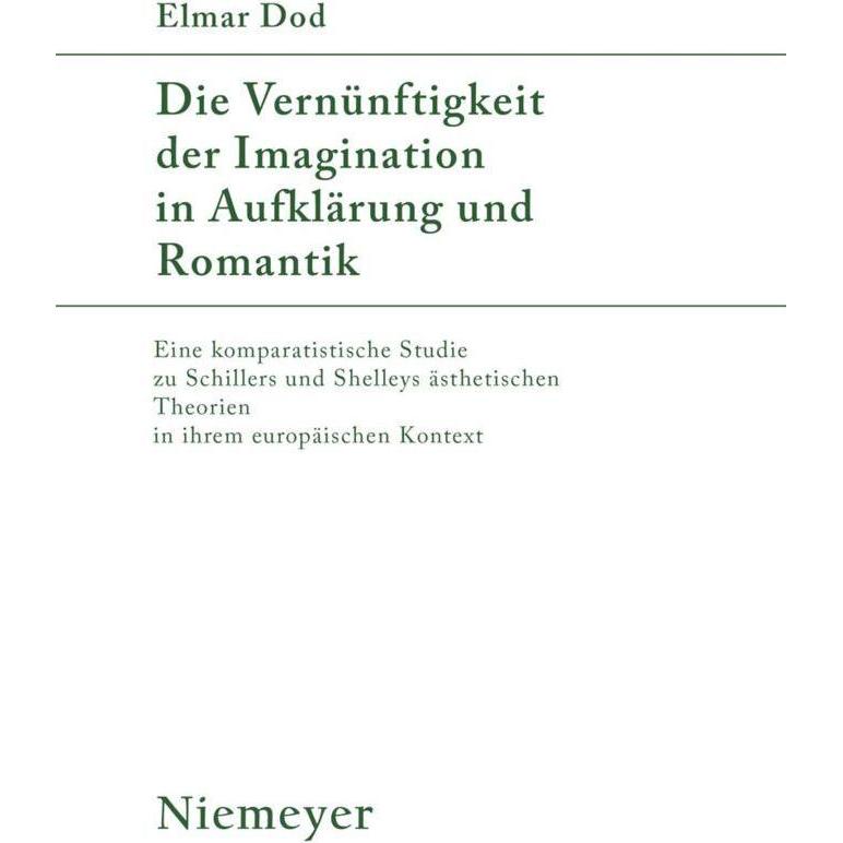 Thumbnail - Die Vernünftigkeit der Imagination in Aufklärung und Romantik, Fachbücher von Elmar Dod