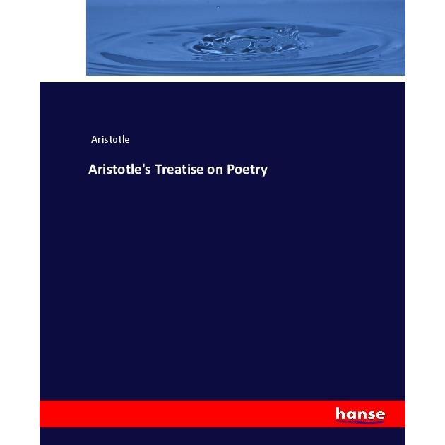 Aristotle's Treatise on Poetry, Fachbücher von Aristoteles
