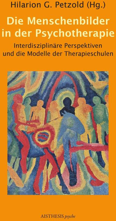 Produktbild Die Menschenbilder in der Psychotherapie (Deutsch, Hilarion G. Petzold, 2015)