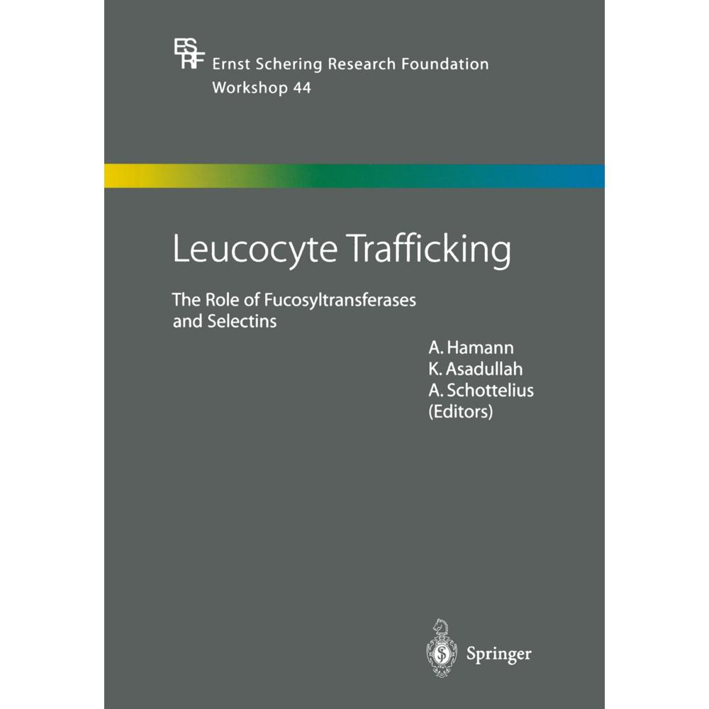 Leucocyte Trafficking, Fachbücher von Khusru Asadullah, A. Schottelius, A. Hamann