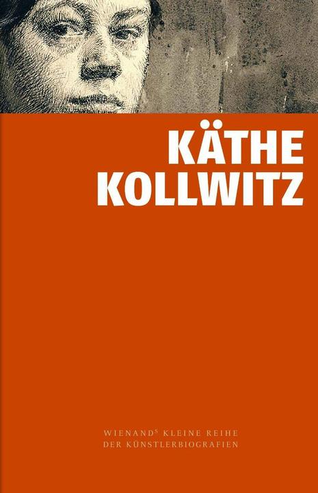 Produktbild Käthe Kollwitz (Deutsch, Alexandra von dem Knesebeck, 2016)