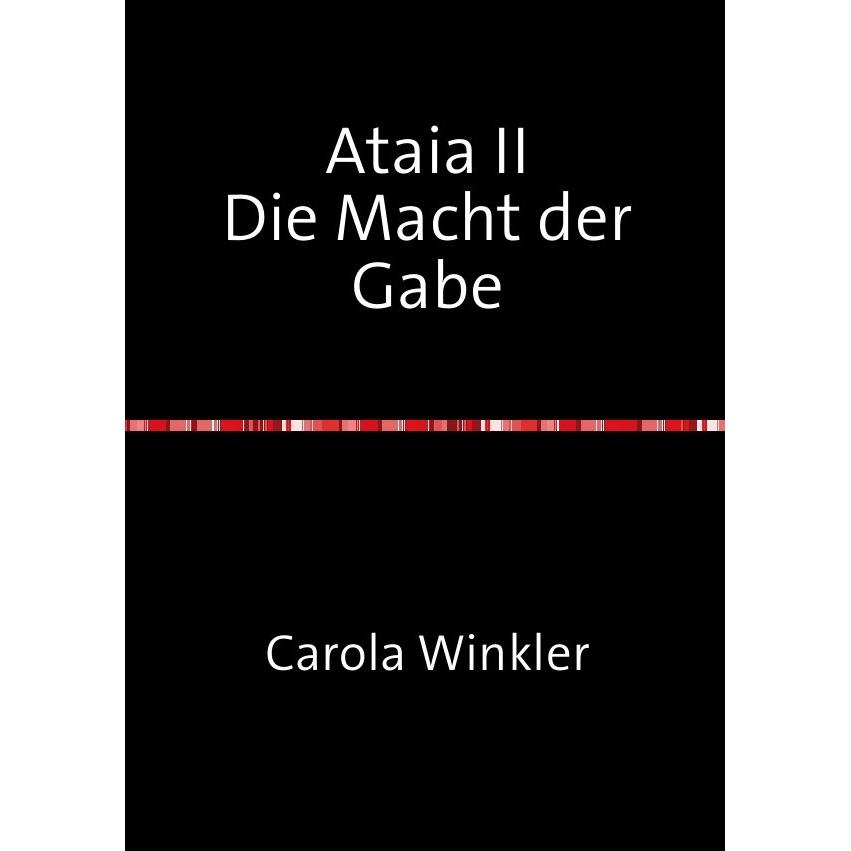 Ataia, Belletristik von Carola Winkler