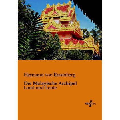 Der Malayische Archipel, Ratgeber von Hermann von Rosenberg