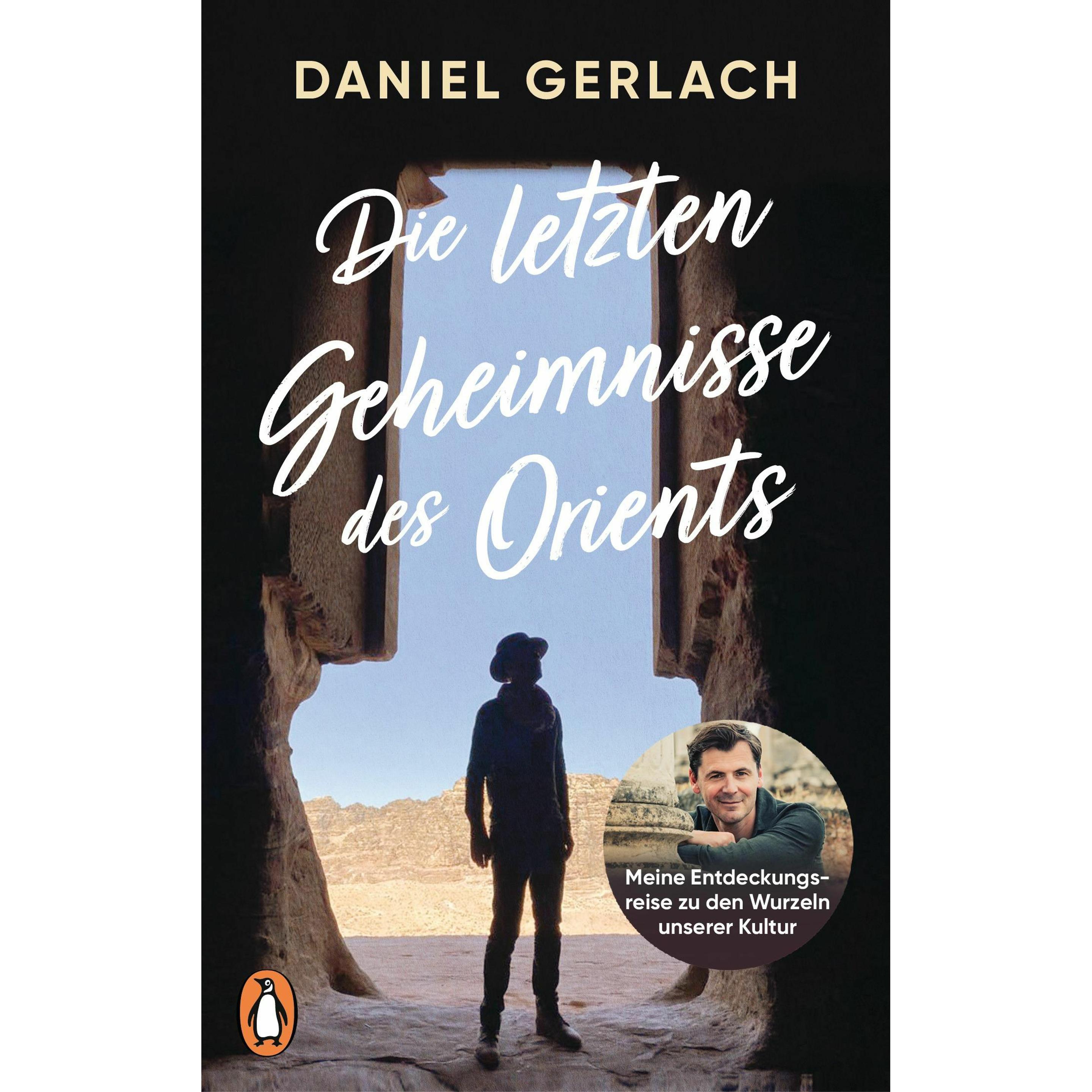 Die letzten Geheimnisse des Orients, Fachbücher von Daniel Gerlach