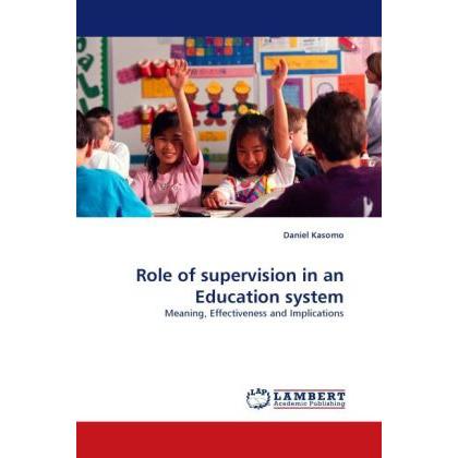 Role of supervision in an Education system, Fachbücher von Daniel Kasomo