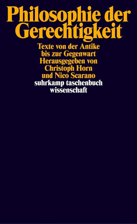 Produktbild Philosophie der Gerechtigkeit (Deutsch, Christoph Horn, Friedrich Nietzsche, Jacques Derrida, Jürgen Habermas, Otfried Höffe, 2002)