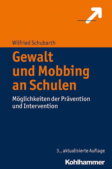 Gewalt und Mobbing an Schulen (Deutsch, Wilfried Schubarth)
