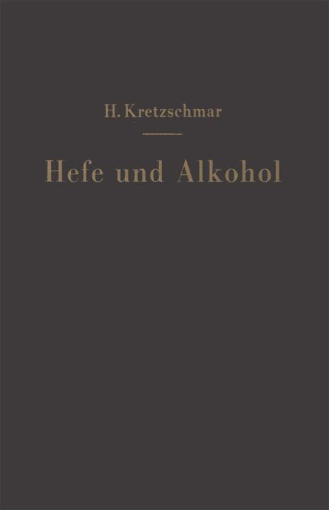 Produktbild Hefe und Alkohol sowie andere Gärungsprodukte (Deutsch, Hermann Kretzschmar, 2012)