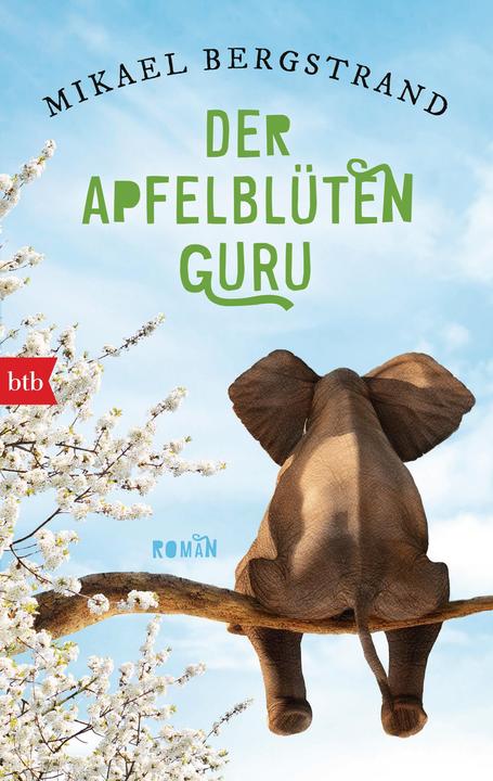 Produktbild Der Apfelblüten-Guru (Deutsch, Mikael Bergstrand, 2018)