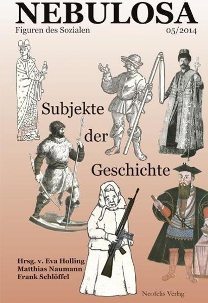 Produktbild Subjekte der Geschichte (Deutsch, Eva Naumann Holling, 2014)