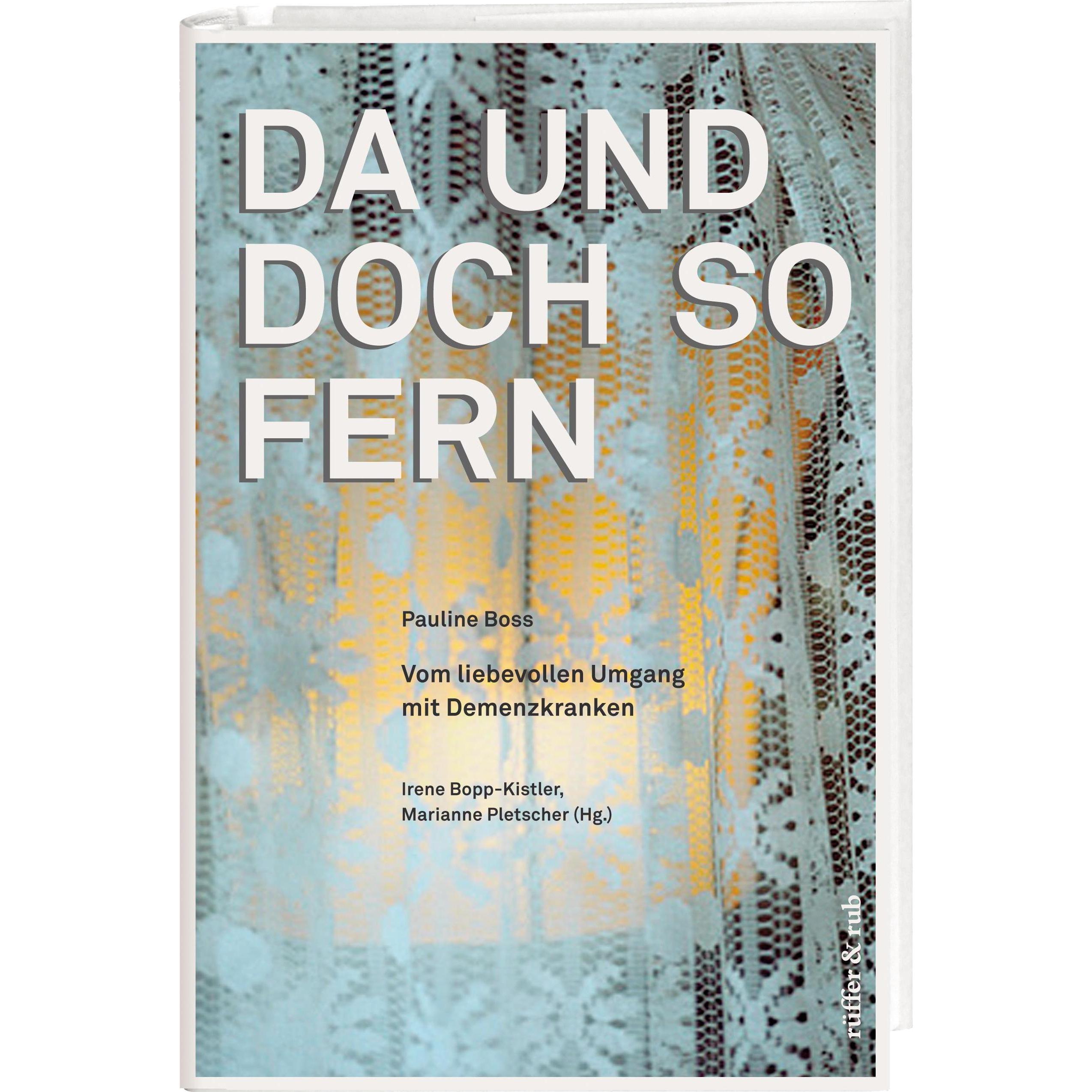 Da und doch so fern, Fachbücher von Pauline Boss, Irene Bopp-Kistler, Marianne Pletscher, Theda Krohm-Linke