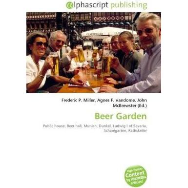 Beer Garden, Fachbücher von Agnes F. Vandome, Frederic P. Miller, John McBrewster