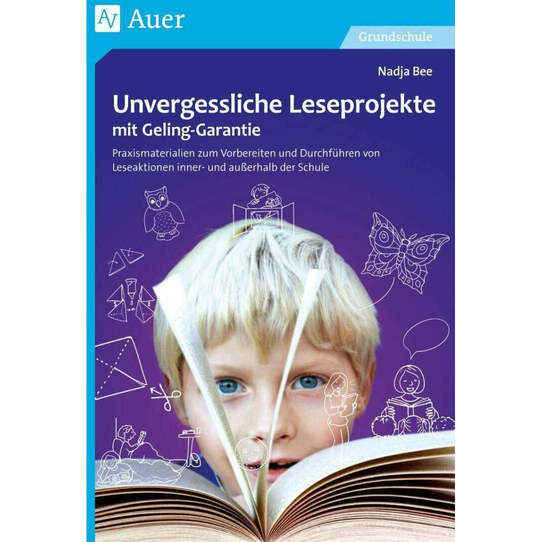 Unvergessliche Leseprojekte mit Geling-Garantie, Schulbücher von Nadja Bee