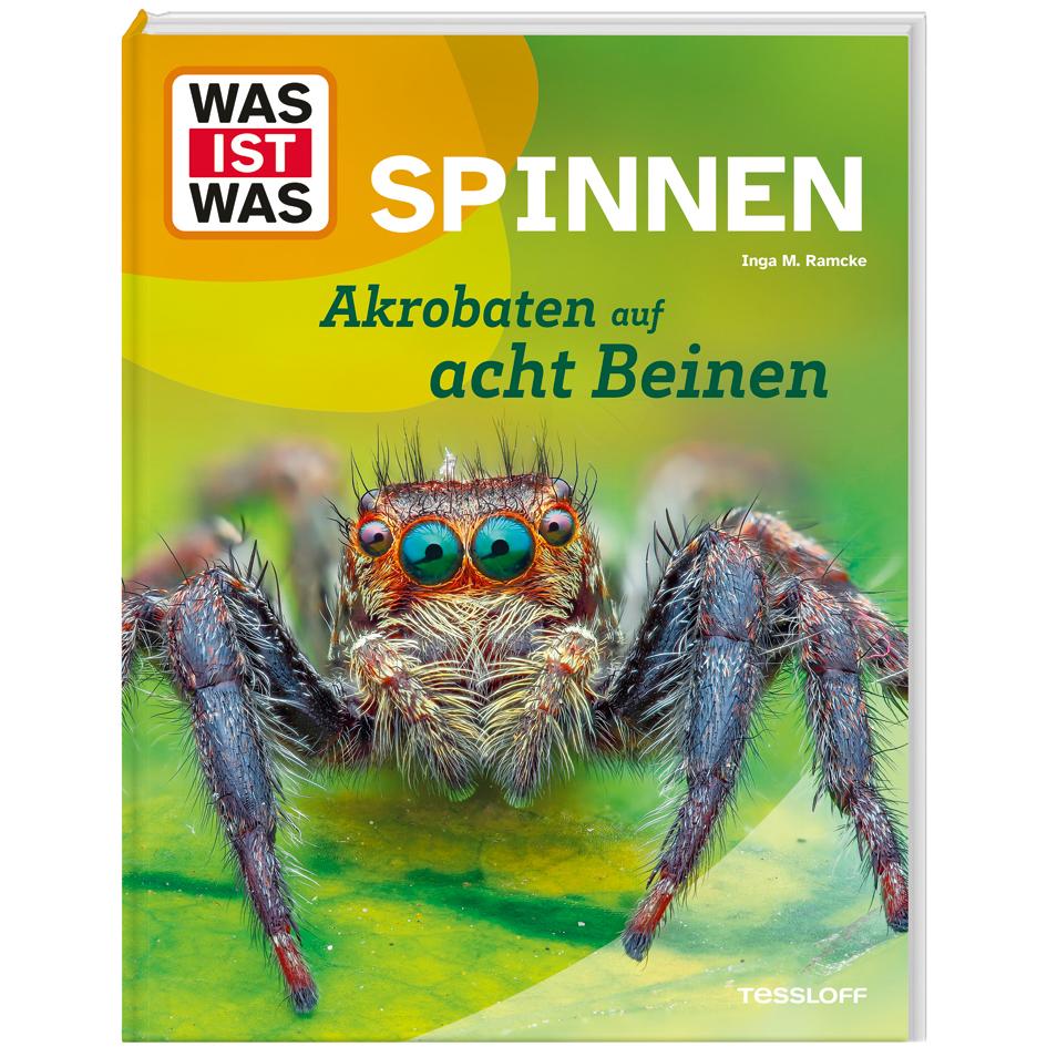 WAS IST WAS Spinnen. Akrobaten auf acht Beinen, Kinderbücher von Inga Marie Ramcke