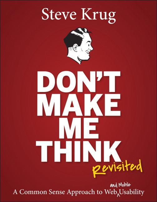 Produktbild Don't Make Me Think, Revisited (Englisch, Steve Krug, 2013)
