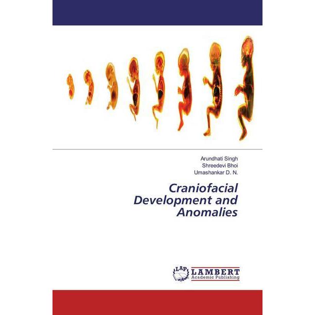 Craniofacial Development and Anomalies, Fachbücher von Arundhati Singh, Shreedevi Bhoi, Umashankar D. N.