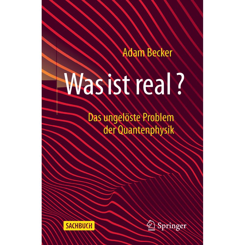 Was ist real?, Fachbücher von Adam Becker