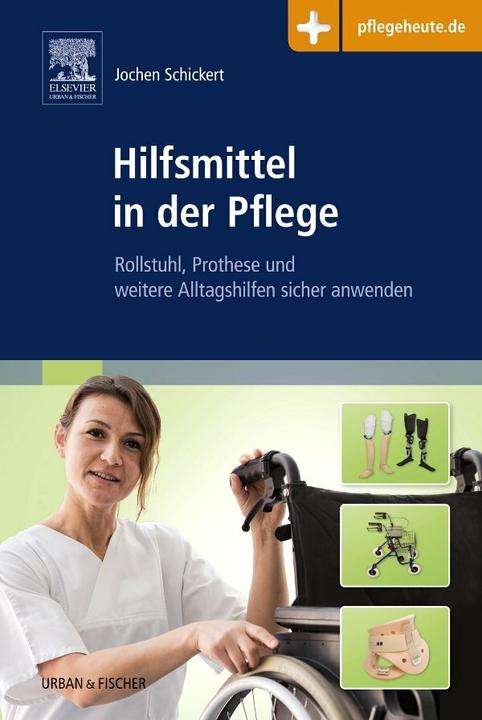 Produktbild Hilfsmittel in der Pflege (Deutsch, Jochen Schickert, 2016)