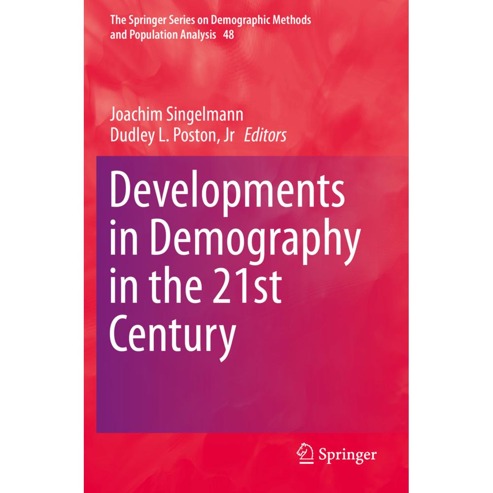 Developments in Demography in the 21st Century, Fachbücher von JR, Joachim Singelmann, Dudley L. Poston