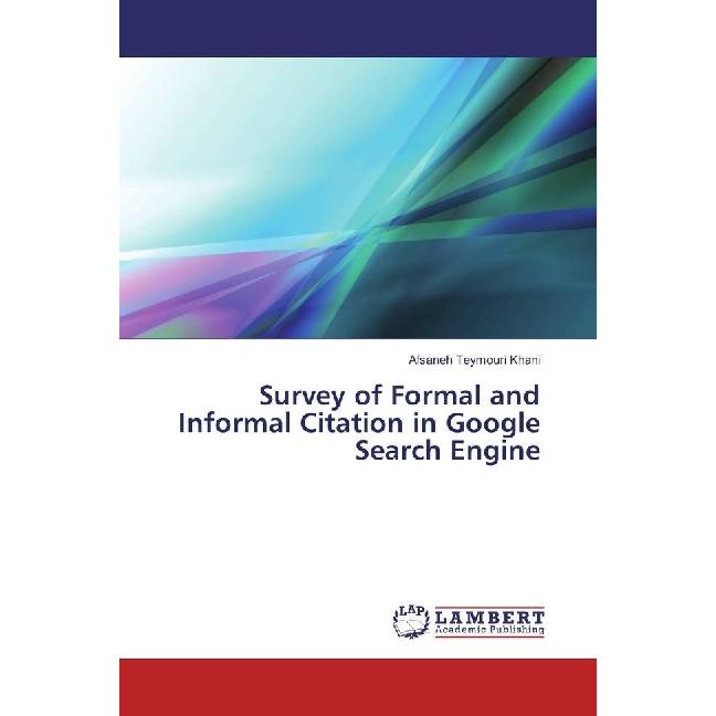 Survey of Formal and Informal Citation in Google Search Engine, Fachbücher von Afsaneh Teymouri Khani