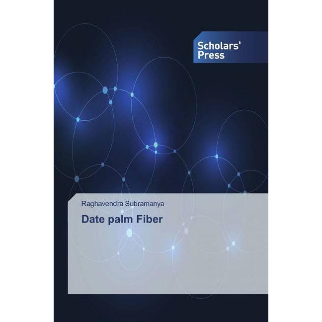 Date palm Fiber, Fachbücher von Raghavendra Subramanya