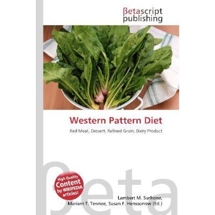 Western Pattern Diet, Fachbücher von Lambert M. Surhone, Miriam T. Timpledon, Susan F. Marseken