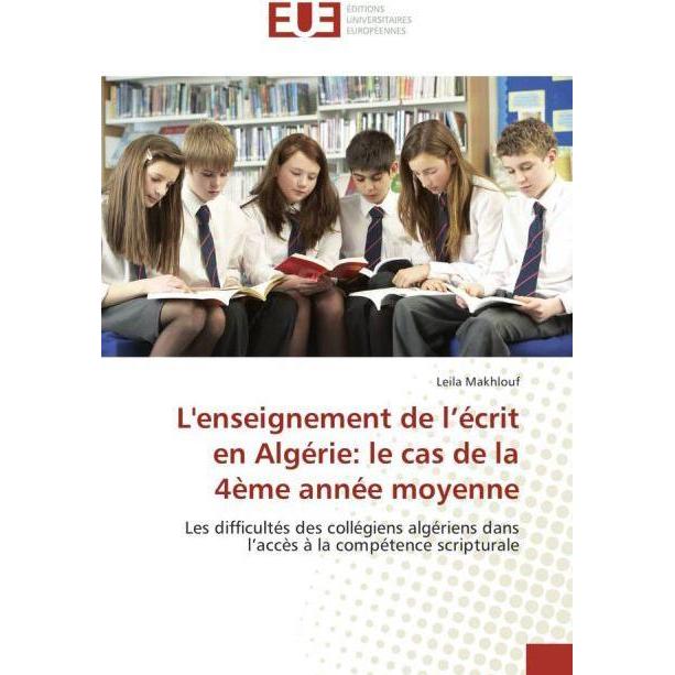L'enseignement de l'écrit en Algérie: le cas de la 4ème année moyenne, Schulbücher von Leila Makhlouf