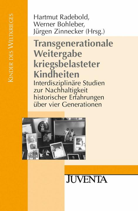 Produktbild Transgenerationale Weitergabe kriegsbelasteter Kindheiten (Deutsch, Hartmut Radebold, Jürgen Zinnecker, Werner Bohleber, 2007)