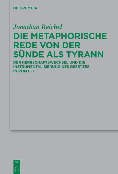 Produktbild Die metaphorische Rede von der Sünde als Tyrann (Deutsch, Jonathan Reichel, 2026)