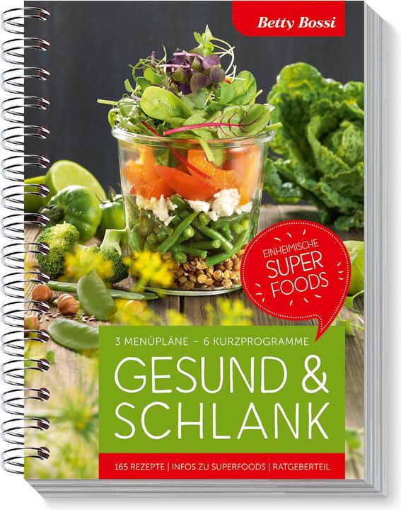 Produktbild Betty Bossi Kochbuch Gesund & Schlank - Einheimische Superfoods (Deutsch, Betty Bossi, 2018)