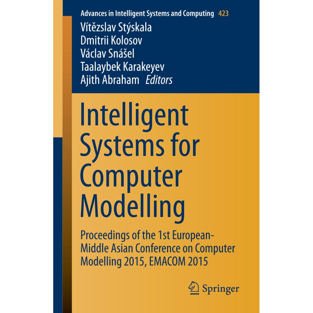 Intelligent Systems for Computer Modelling, Fachbücher von Ajith Abraham, Vaclav Snasel, Dmitrii Kolosov, Vitezslav Stys...