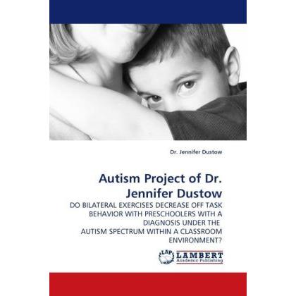 Autism Project of Dr. Jennifer Dustow, Fachbücher