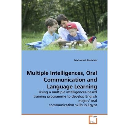 Multiple Intelligences, Oral Communication and Language Learning, Fachbücher von Mahmoud Abdallah
