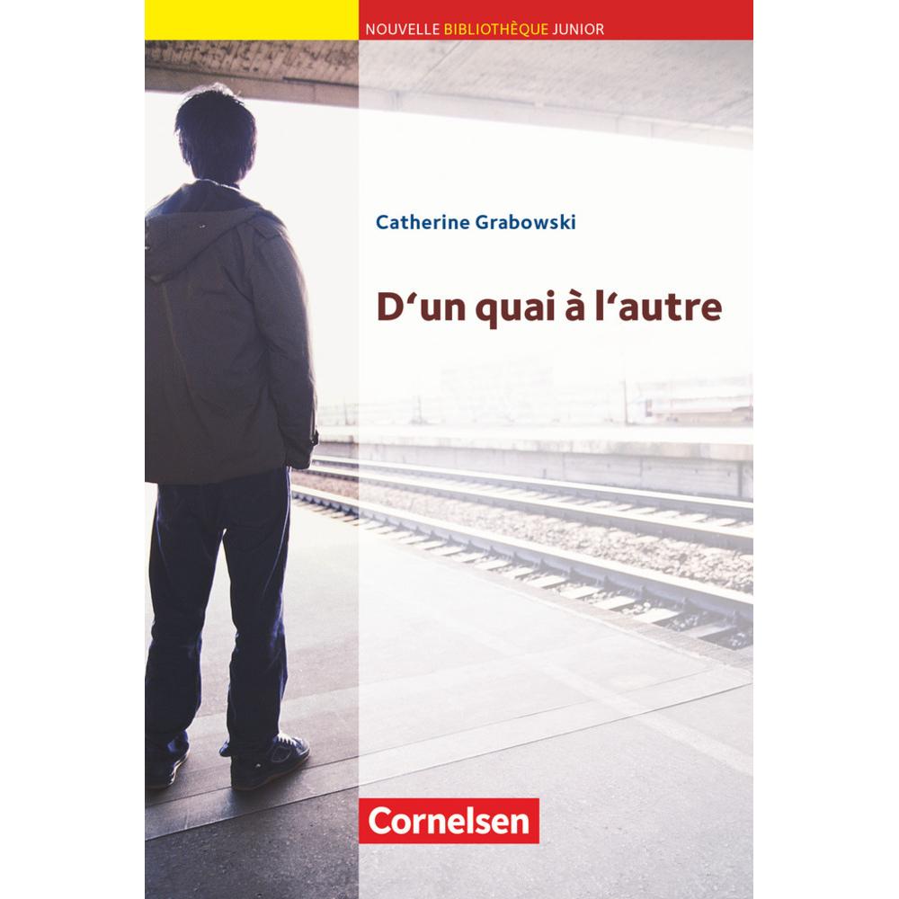 Nouvelle Bibliothèque Junior, Allgemeine Ausgabe, A2+, D'un quai à l'autre, Lektüre mit eingelegtem, Schulbücher von Cat...