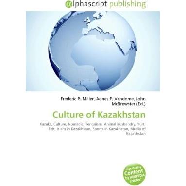 Culture of Kazakhstan, Fachbücher von Agnes F. Vandome, Frederic P. Miller, John McBrewster