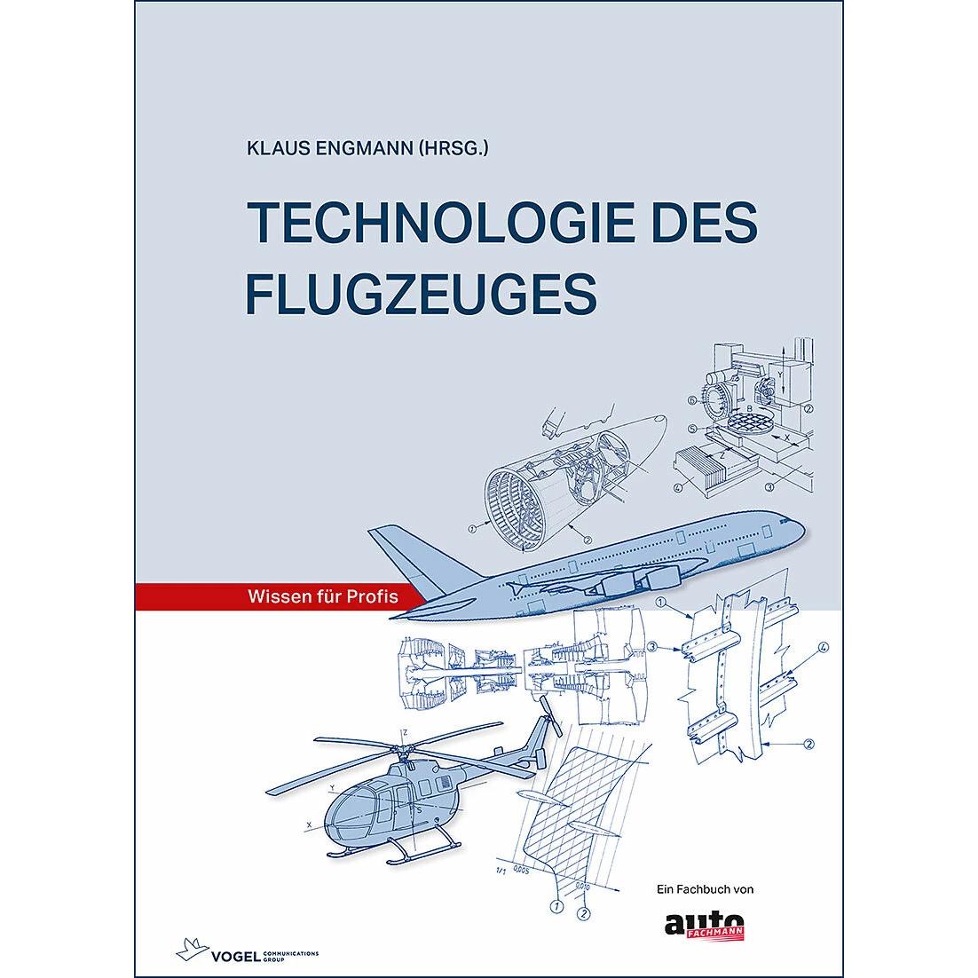 Technologie des Flugzeuges, Fachbücher von Klaus Engmann