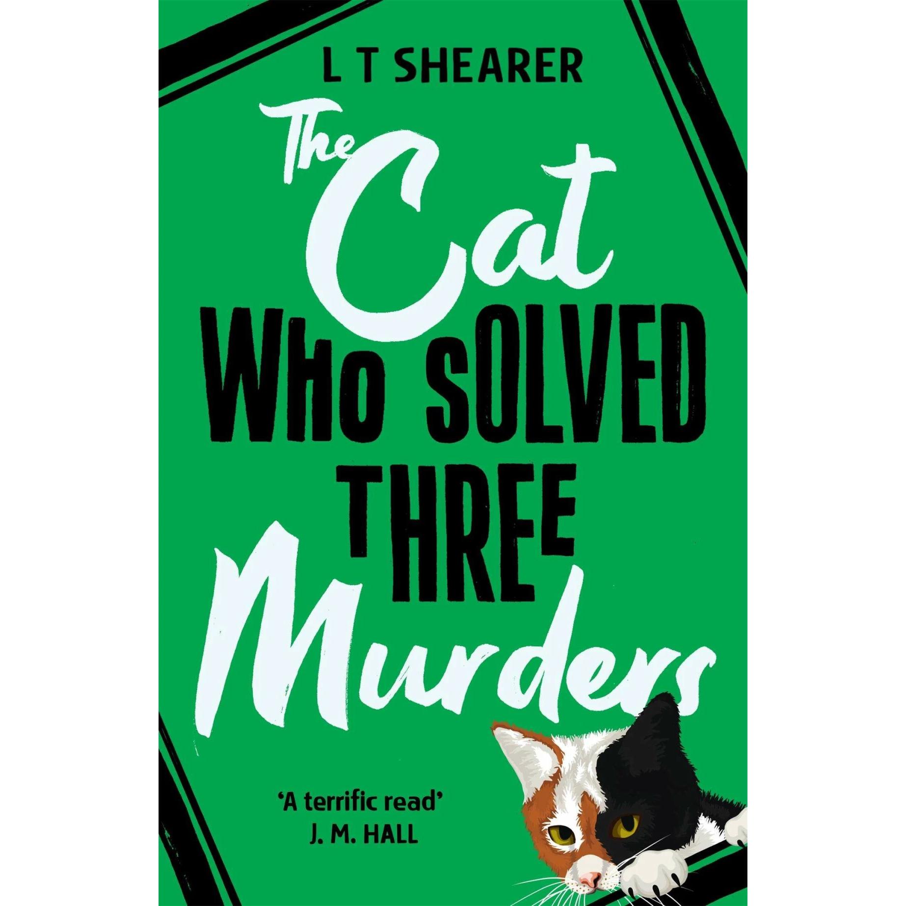 The Cat Who Solved Three Murders, Belletristik von L T Shearer