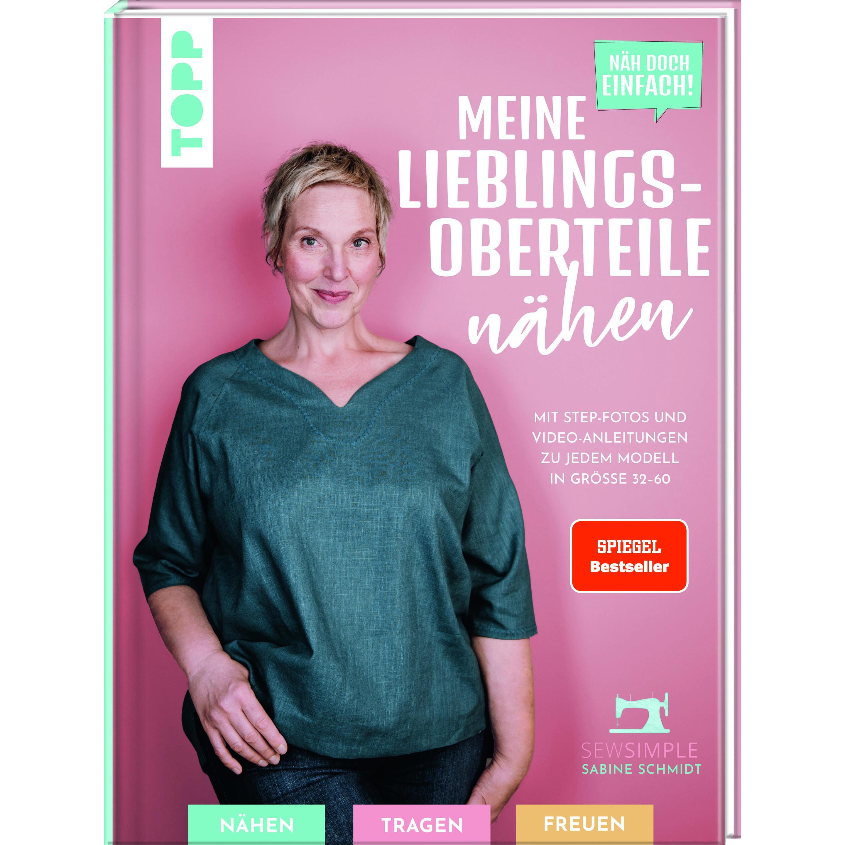 Näh doch einfach! Meine Lieblings-Oberteile nähen mit SewSimple, Ratgeber von Sabine Schmidt