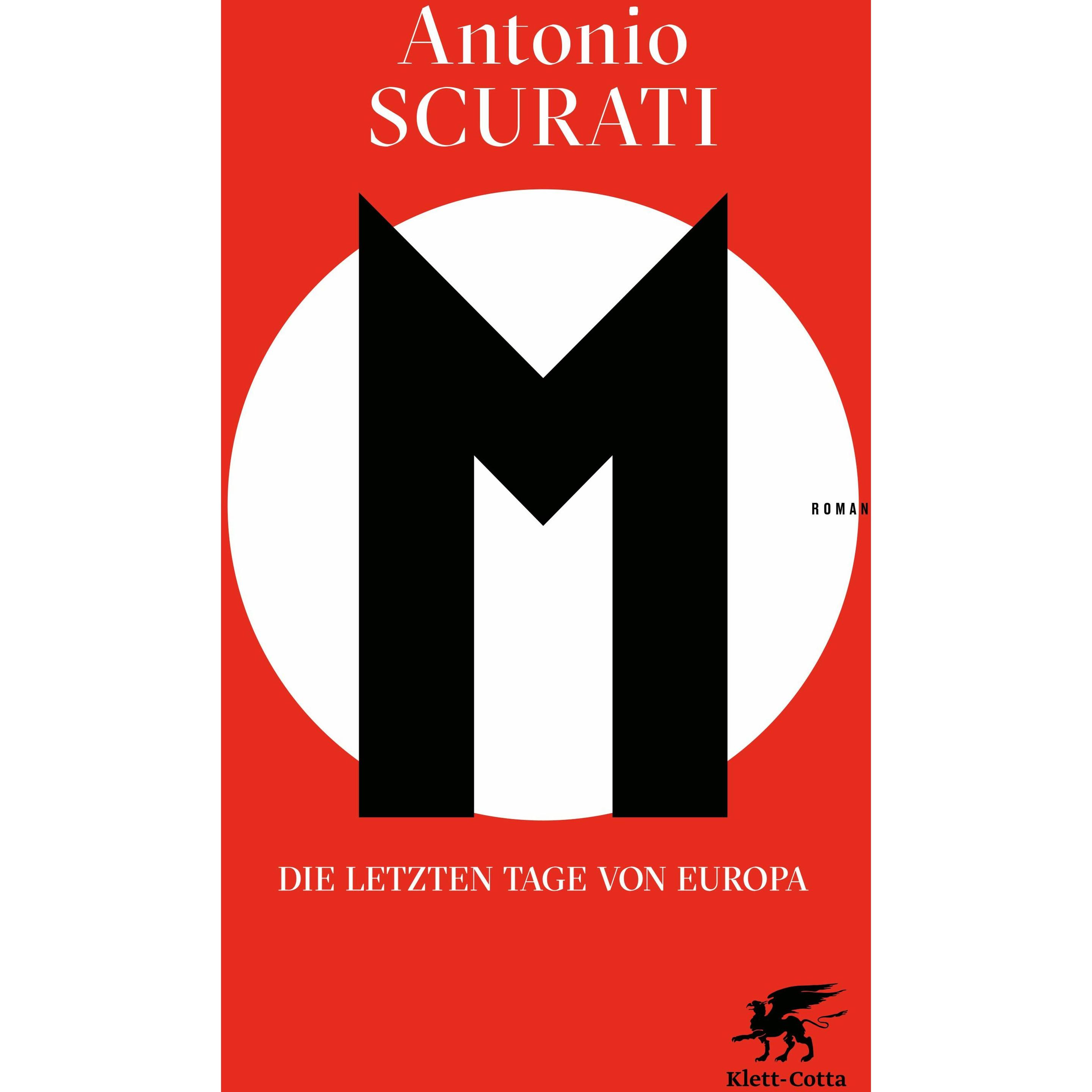 M. Die letzten Tage von Europa, Belletristik von Verena von Koskull, Antonio Scurati