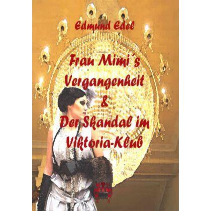 Frau Mimi's Vergangenheit, Belletristik von Edmund Edel