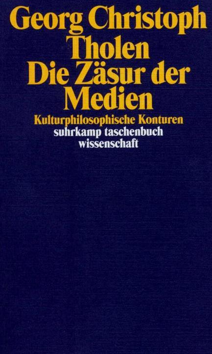 Produktbild Die Zäsur der Medien (Deutsch, Georg Christoph Tholen, 2002)